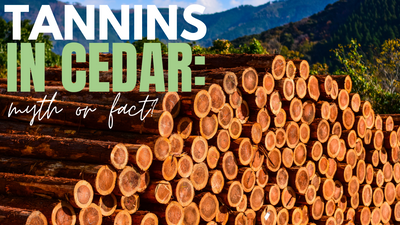 Tannins in Cedar: Myth or Fact?